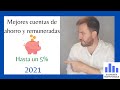 Las 13 mejores cuentas de ahorro y remuneradas en 2021