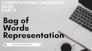 Computational Linguistics Basic Part 2: Bag of Words