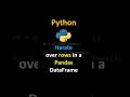 Python: Iterate over rows in a Pandas DataFrame #python #coding #iterate #tricks