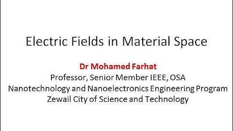 Lecture 6 (Part 1) Electric Fields in Material Space