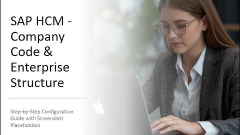 SAP HCM - Company Code & Enterprise Structure-Step-by-Step Configuration Guide #sap #saphcm