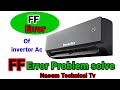 FF Error problem solve|how to solve ff problem in invertor ac