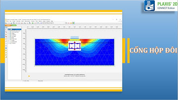 [PLAXIS 2D] - Cống Hộp đôi | @NGUYENQUOCTOI