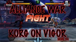 KORG FIGHT IN ALLIANCE WAR (VIGOR NODE) MISTAKES WERE MADE/ MARVEL CONTEST OF CHAMPIONS