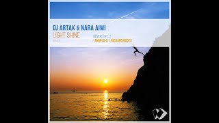DJ Artak, Nara Aimi, Angelo-K - Light Shine - Angelo-K Break Love Mix
