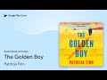 The Golden Boy by Patricia Finn · Audiobook preview