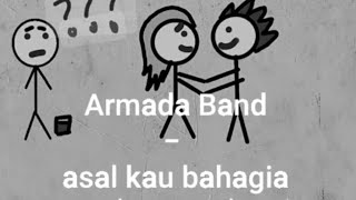 Armada band - Asal Kau Bahagia (Karaoke/ rock) @ronaldjerry1570