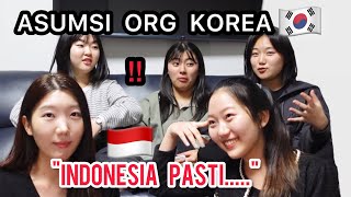 ASUMSI TEMAN KOREA TERHADAP INDONESIA