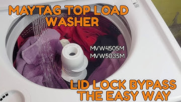 HOW TO BYPASS THE LID LOCK ON A MAYTAG TOP LOAD WASHING MACHINE ( TUTORIAL )
