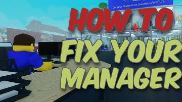 How To Fix Your Manager In Retail Tycoon 2!