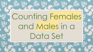 Counting Females and Males in a Data Set