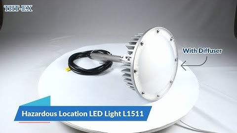 Hazardous Location LED Light with Diffuser_L1511_50W to 95W_THT-EX