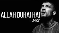 Zayn - Allah Duhai Hai (Cover) [Full HD] lyrics  - Durasi: 3:47. 