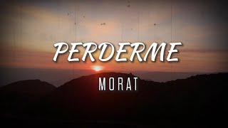 Morat - Perderme (Con Letra)