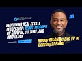 Redefining Real Estate Leadership: Kenny McCuien on Growth, Culture, and Innovation