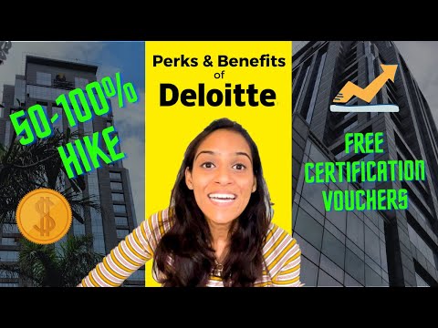 Perks and Benefits of working with Deloitte