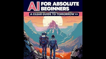 AI for Absolute Beginners: A Clear Guide to Tomorrow by Oliver Theobald | Full Audiobook