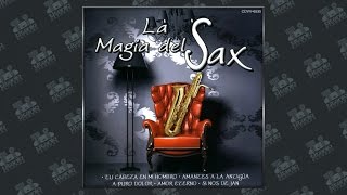 La Mágia del Sax - A Puro Dolor (Audio Oficial)