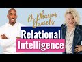 Relational Intelligence | Interview with Dr. Dharius Daniels