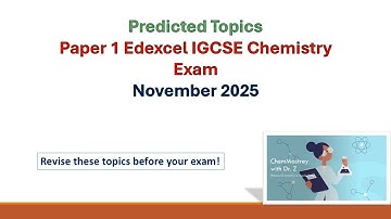 Predicted topics paper 1 Edexcel IGCSE Chemistry November 2025