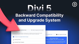 Divi 5 Migration & Backward Compatibility
