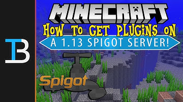 How To Download & Install Spigot Plugins on A Minecraft 1.13 Server