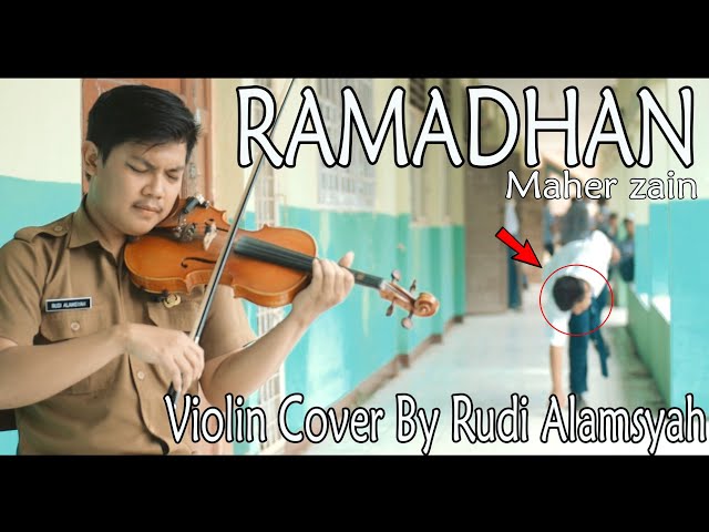 Indahnya Alunan Biola RAMADHAN - Maher Zain Violin Cover By Rudi Alamsyah class=