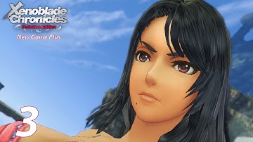 Xenoblade Chronicles: Definitive Edition New Game Plus - Part 3 (Japanese)