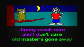 SC0523 05   Children's Songs   Jimmy Crack Corn [karaoke]