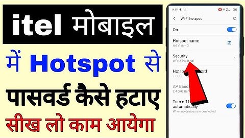 how to remove password from hotspot in itel Mobile ।। itel phone me hotspot se password kaise hataye