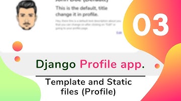 Templates static files || Pt-3 || Django Complete Profile app || O.nitin353