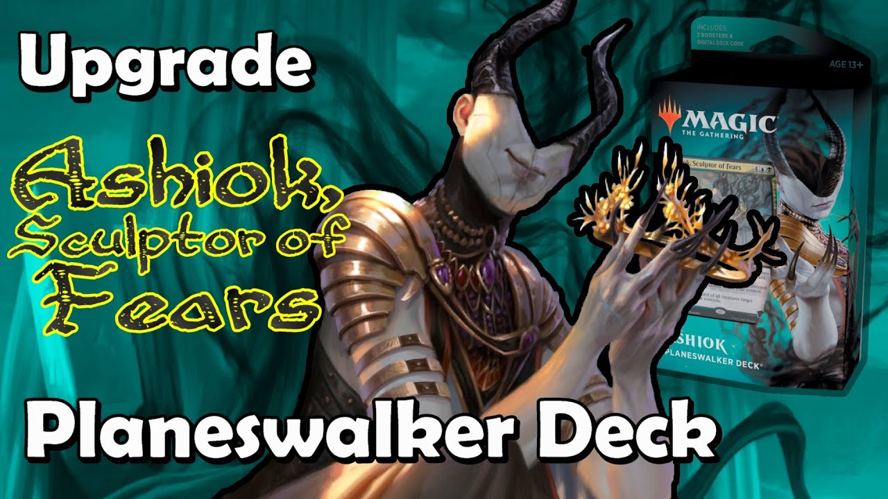 How to Upgrade the Ashiok, Sculptor of Fears Planeswalker Deck YouTube