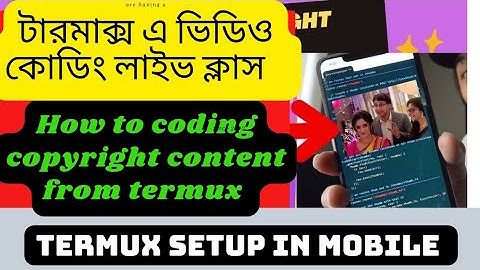 Live Class/How to Coding copyright video in Mobile Phone 2023