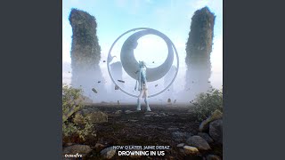 Drowning In Us (feat. Jaime Deraz)