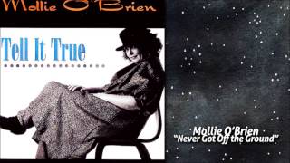 Mollie O&#39;Brien — &quot;Never Got Off the Ground&quot; — Audio