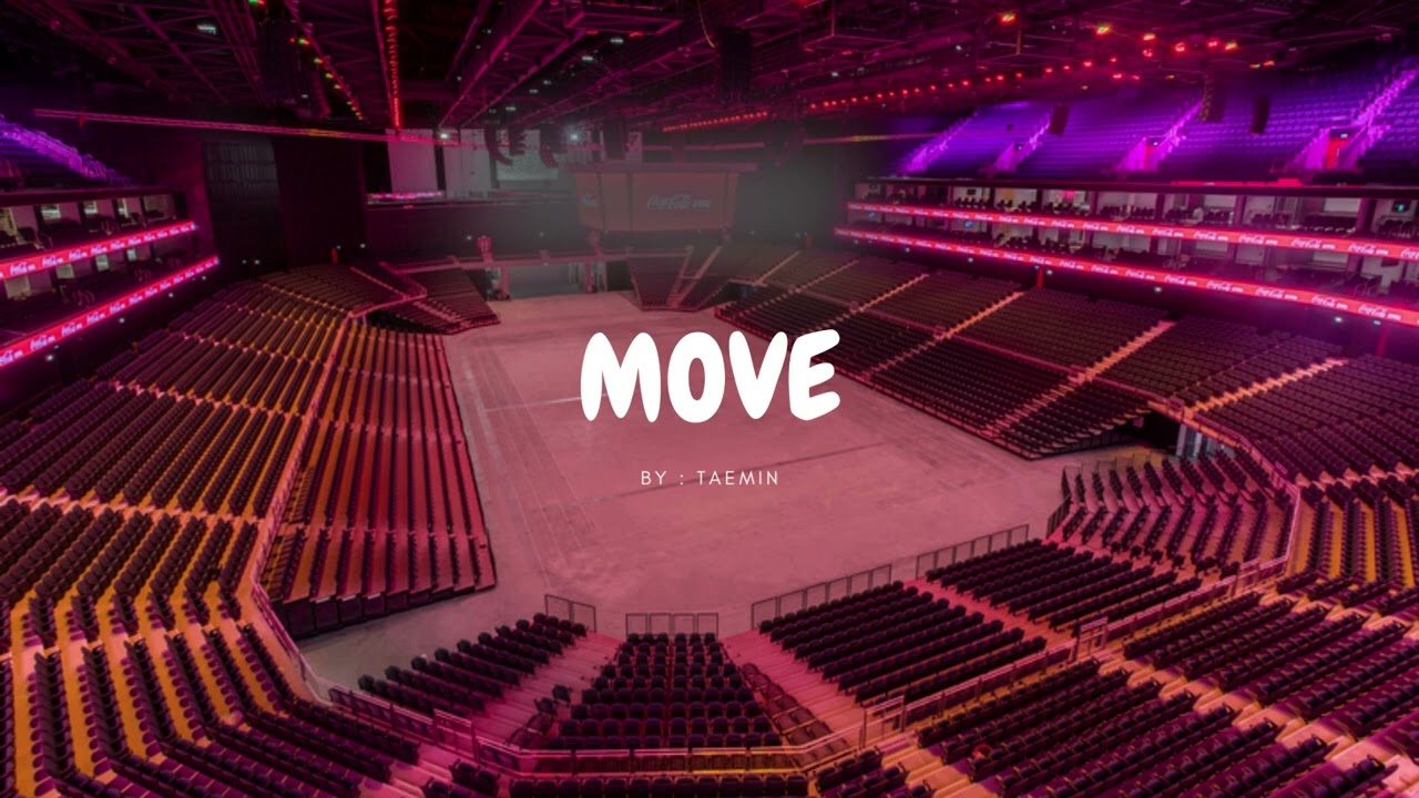 TAEMIN - MOVE but you're in an empty arena 🎧🎶