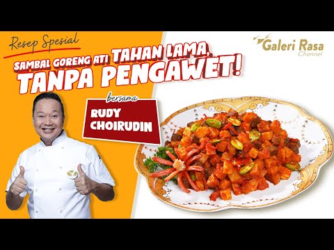 RUDY CHOIRUDIN | SAMBAL GORENG ATI TAHAN LAMA, TANPA PENGAWET!