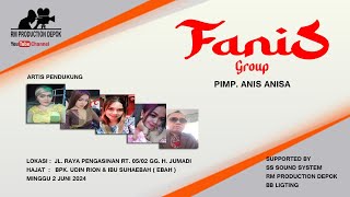 RM PRODUCTION DEPOK ' LIVE STREAMING ' FANIS GROUP ' MALAM ' 2 JUNI 2024