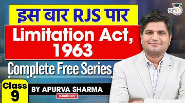 THE LIMITATION ACT, 1963 | Class 9 | RJS 2024 | Complete Free Series | By Apurva Sharma