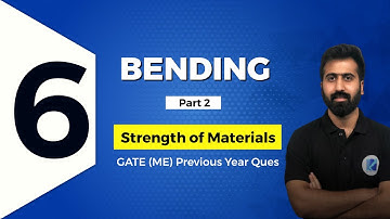 Bending (Part 2) | Strength Of Materials | GATE (ME) Previous Year Questions
