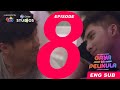 #GayaSaPelikula (Like In The Movies) Episode 08 FULL [ENG SUB]