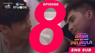 #GayaSaPelikula (Like In The Movies) | Episode 8 | FULL | ANIMA [ENG SUB]