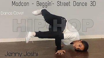 Madcon - Beggin - Street Dancer 3D | Hip - Hop | Peformed By Jenny Joshi