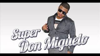 NUEVO!! Super Don Miguelo - Hace Calor (DYM.Music) (@Mun2DlaMusica)