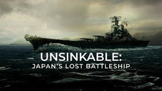 Unsinkable  Japan's Lost Battleship