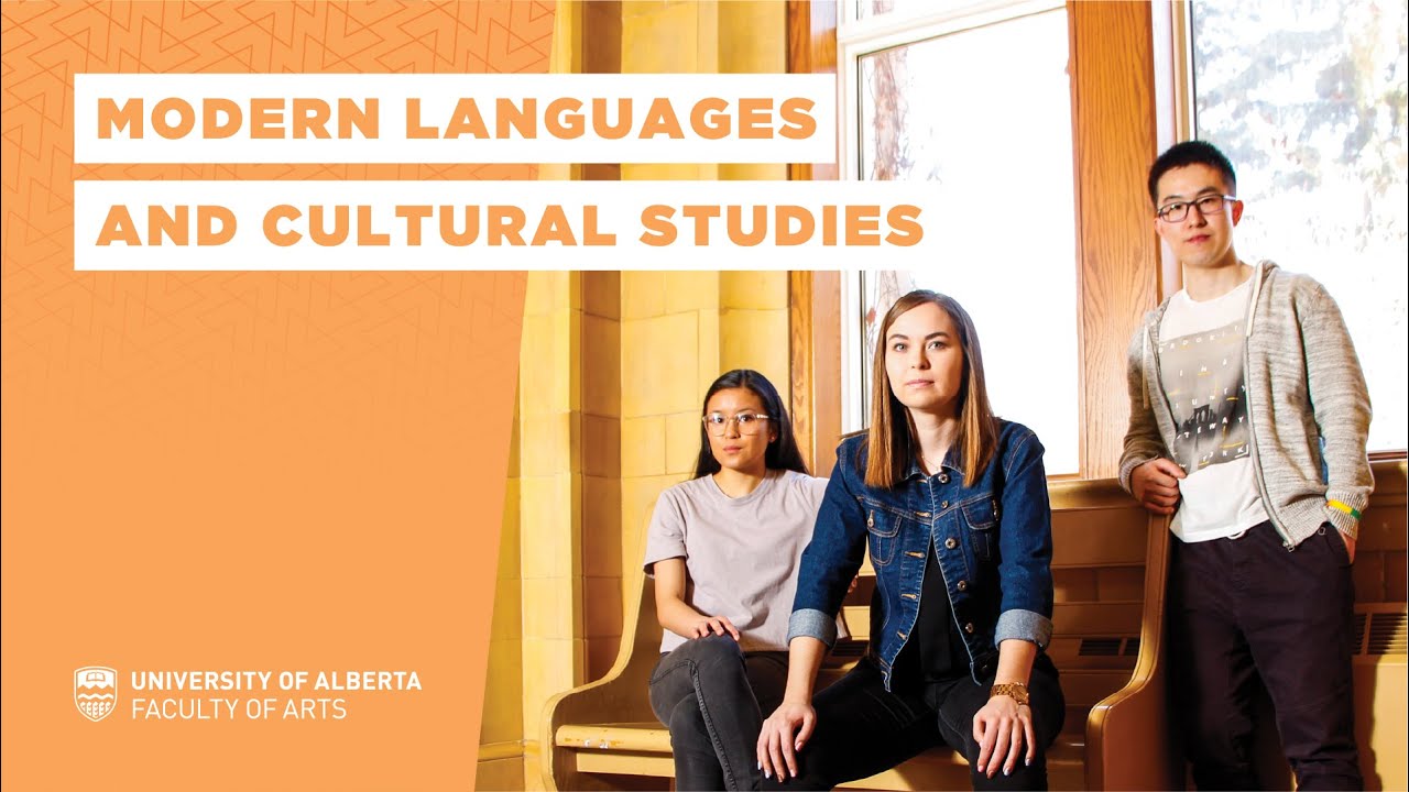 Modern Languages and Cultural Studies Program Overview - UAlberta Arts