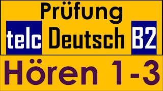telc B2 | telc Prüfung Deutsch B2 | Hören 1-3 mit Lösung