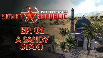WORKERS & RESOURCES SOVIET REPUBLIC | DESERT BIOME - EP01 Realistic Mode (City Builder Lets Play)