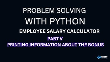 Calculate Employee Salary & Bonus - Part 5 - Printing information about the bonus
