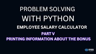 Calculate Employee Salary & Bonus - Part 5 - Printing information about the bonus